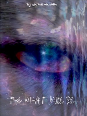 cover image of The What Will Be...